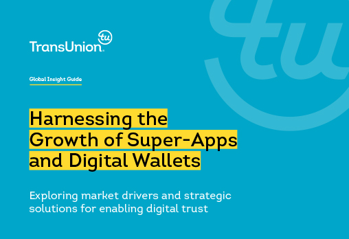 Harnessing the Growth of Super-Apps and Digital Wallets